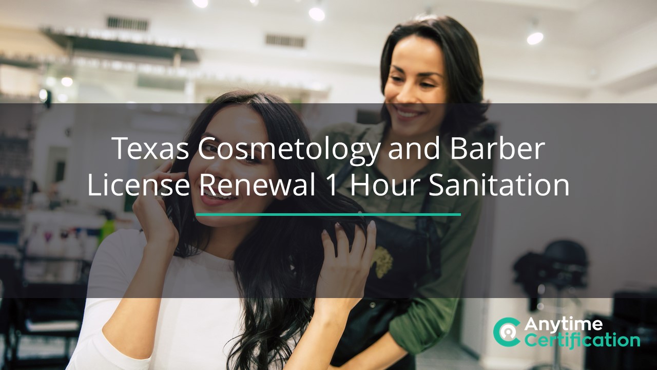 Texas Cosmetology and Barber License Renewal